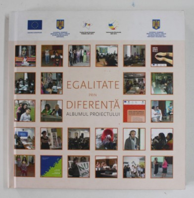 EGALITATE PRIN DIFERENTA , ALBUMUL PROIECTULUI , 2011 foto