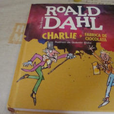 Roald Dahl - Charlie si fabrica de ciocolata - 2012 Arthur - ilustratii Q. Blake