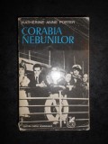 KATHERINE ANNE PORTER - CORABIA NEBUNILOR, Alta editura