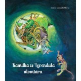 Kamilka &eacute;s Levendula &aacute;lomt&aacute;ra - Szab&oacute; Janeczki M&aacute;ria