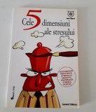 Laurent Oddoux Cele 5 dimensiuni ale stresului