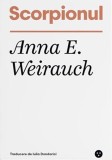 Scorpionul - Paperback brosat - Anna E. Weirauch - Black Button Books