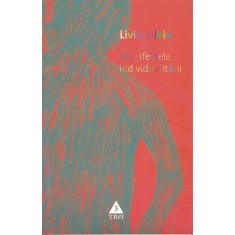 Manifestele Individualitatii - Liviu Uleia