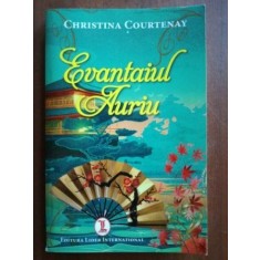 Evantaiul auriu- Christina Courtenay