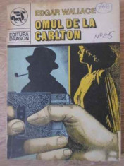 OMUL DE LA CARLTON-EDGAR WALLACE foto