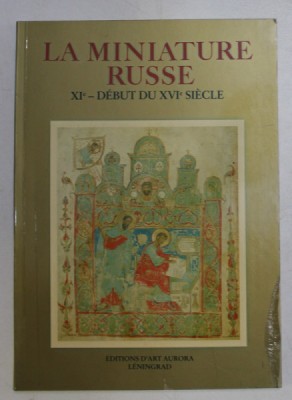 LA MINIATURE RUSSE , XI-DEBUT DU XVI SIECLE foto