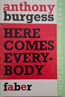 Here Comes Everybody. An introduction to James Joyce for the ordinary reader - Anthony Burgess foto