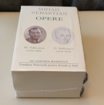 Mihail Sebastian. Opere (Vol. III+IV) Publicistică (Academia Rom&amp;acirc;nă) sigilat foto