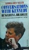 Benjamin Bradlee - Conversations with Kennedy