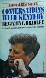 Benjamin Bradlee - Conversations with Kennedy