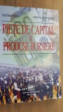 Piete de capital si produse bursiere- Victor Stoica, Adriana Irina Gruia