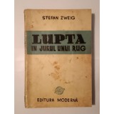 Stefan Zweig - Lupta &icirc;n jurul unui rug: Castellio &icirc;mpotriva lui Calvin (1945)