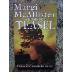 A Home for Teasel - Margi McAllister