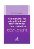 Cumpara ieftin Piața titlurilor de stat, principalii indicatori macroeconomici și regimul constituțional - Paperback brosat - Edward Anagnoste - C.H. Beck