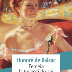 Femeia la treizeci de ani - Paperback brosat - Honoré de Balzac - Polirom