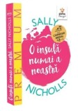 Cumpara ieftin O insula numai a noastra/Sally Nicholls