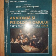 Anatomia si fiziologia omului: Teste pentru admitere 2022- Ionela-Lacramioara Serban, Daniela Viorelia Matei