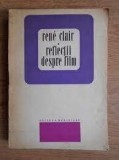 Reflectii despre film - Rene Clair