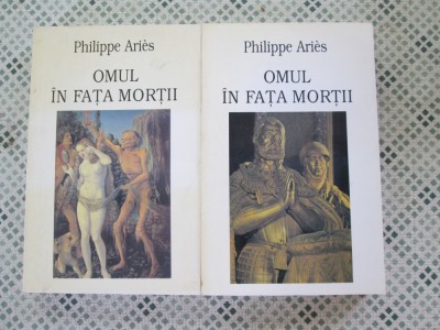 Philippe Aries - Omul in fata mortii, volumul 1 si volumul 2 foto