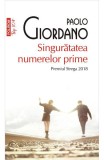 Singuratatea Numerelor Prime Top 10+ Nr 432, Paolo Giordano - Editura Polirom