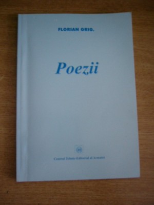 myh 36f - Florian Grig - Poezii - cu dedicatie si autograf - ed 2003 foto