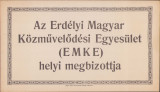 HST P2/148 Az Erdelyi Magyar Kozmuvelodesi Egyesulet EMKE Helyi megbizottja