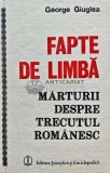 Cumpara ieftin Fapte de limba: marturii despre trecutul romanesc - 1988 - George Giuglea (I171)