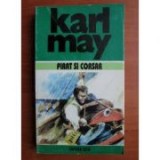 Karl May - Pirat şi corsar ( Opere, vol. 17 )