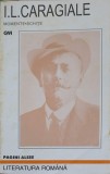 Momente si Schite - Ion Luca Caragiale, 100+1 Gramar 1999, Romana, 259 pagini, Paperback