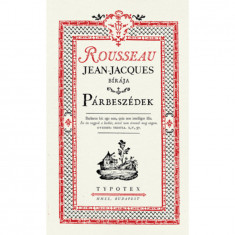 Párbeszédek - Rousseau, Jean-Jacques bírája - Jean-Jacques Rousseau