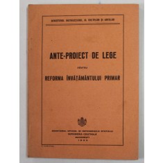 ANTE - PROIECT DE LEGE PENTRU REFORMA INVATAMANTULUI PRIIMAR , 1933