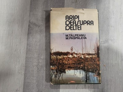 Aripi deasupra deltei de M.Talpeanu,M.Paspaleva foto