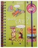 Spune-mi c&acirc;te? - Hardcover - Larousse - RAO