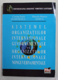 SISTEMUL ORGANIZATIILOR INTERNATIONALE GUVERNAMENTALE SI AL ORGANIZATIILOR INTERNATIONALE NONGUVERNAMENTALE de CRISTIAN SORIN DUMITRESCU si MARCELA MO