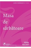 Masa de sarbatoare - Irina Nechit, 2020