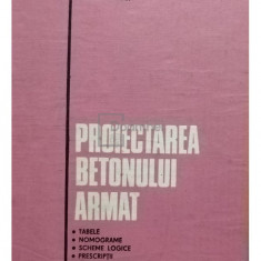 Igor Tertea - Proiectarea betonului armat (editia 1984)