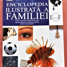 Enciclopedia ilustrata a familiei Volumul 6 E-F - Ed. Dorling Kindersley, 2008