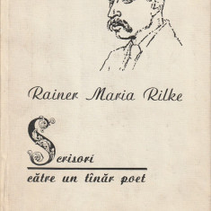 RAINER MARIA RILKE - SCRISORI CATRE UN TANAR POET