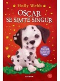 Oscar se simte singur/Holly Webb