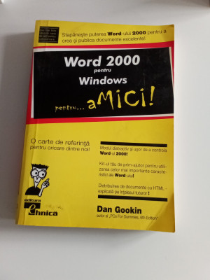 Word 2000 pentru Windows pentru amici - DAN GOOKIN foto