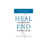 Heal Your Disc, End Your Pain: How Regenerative Medicine Can Save Your Spine