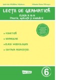 Lectii de gramatica - clasa a VI-a (teorie, aplicatii si evaluari)