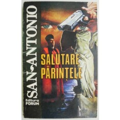 Salutare parintele &ndash; San-Antonio