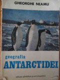 Geografia Antarctidei - Gh. Neamu ,529571