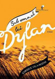 Sub semnul lui Dylan - All