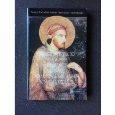 VIETILE SFINTILOR AUGUSTIN, BENEDICT, BERNARD, FRANCISC DIN ASSISI, IOAN AL CRUCII