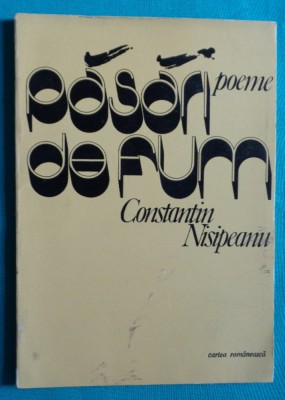 Constantin Nisipeanu &amp;ndash; Pasari de fum ( cu dedicatie si autograf ) foto