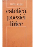 Liviu Rusu - Estetica poeziei lirice (Editia: 1969)