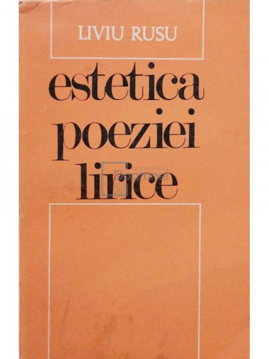 Liviu Rusu - Estetica poeziei lirice (editia 1969)