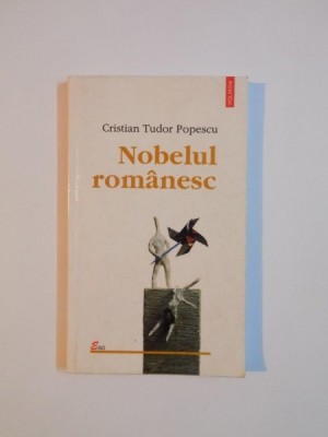 NOBELUL ROMANESC de CRISTIAN TUDOR POPESCU 2002 foto